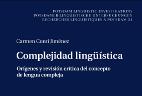 Complejidad Lingstica: Orgenes Y Revisin Crtica del Concepto de Lengua  Compleja: 24 Potsdam Linguistic Investigations: Amazon.es: Conti Jimnez,  Carmen: Libros