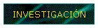 INVESTIGACIÓN